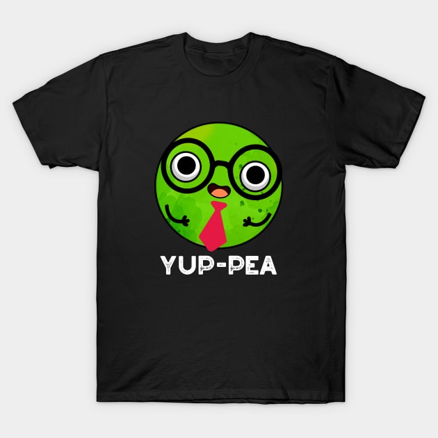 Yup-pea Funny Yuppie Veggie Pea Pun T-Shirt by punnybone